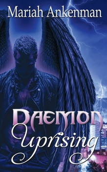 Daemon Uprising - Book #1 of the Daemon