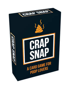Misc. Crap Snap: A Card Game for Poop Lovers Book