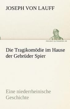 Paperback Die Tragikomodie Im Hause Der Gebruder Spier [German] Book