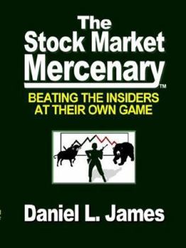 Paperback The Stock Market Mercenary Book