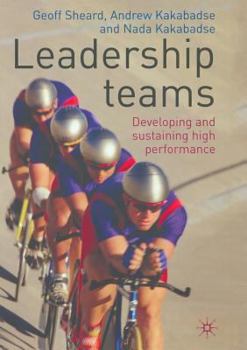 Paperback Leadership Teams: Developing and Sustaining High Performance Book