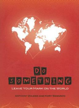 Paperback Do Something: Leave Your Mark on the World Book