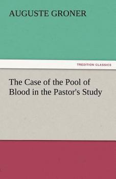 Paperback The Case of the Pool of Blood in the Pastor's Study Book