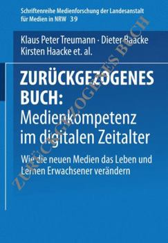 Paperback Medienkompetenz Im Digitalen Zeitalter: Wie Die Neuen Medien Das Leben Und Lernen Erwachsener Ver?ndern [German] Book