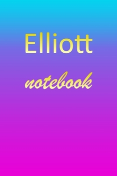 Paperback Elliott: Blank Notebook - Wide Ruled Lined Paper Notepad - Writing Pad Practice Journal - Custom Personalized First Name Initia Book