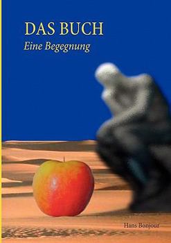 Paperback Das Buch: Eine Begegnung [German] Book