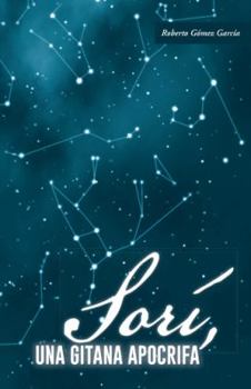 Paperback Sori, Una Gitana Apocrifa [Spanish] Book