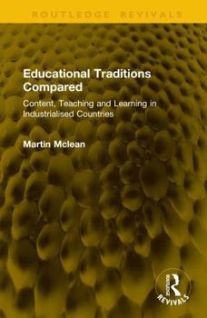 Hardcover Educational Traditions Compared: Content, Teaching and Learning in Industrialised Countries Book