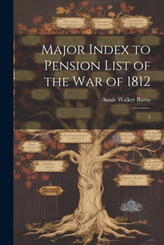 Paperback Major Index to Pension List of the War of 1812: 3 Book
