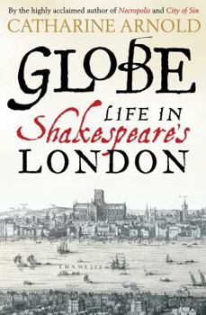 Paperback Globe: Life in Shakespeare's London Book