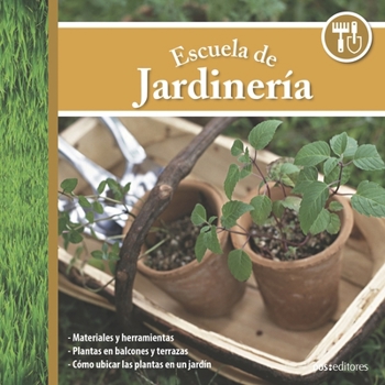 Paperback Escuela de Jardinería: cómo ubicar las plantas en un jardín [Spanish] Book