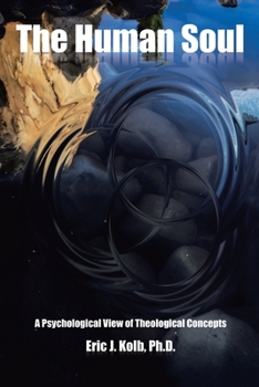 Paperback The Human Soul: A Psychological View of Theological Concepts Book