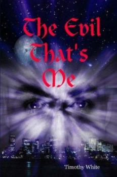 Paperback The Evil That's Me Book