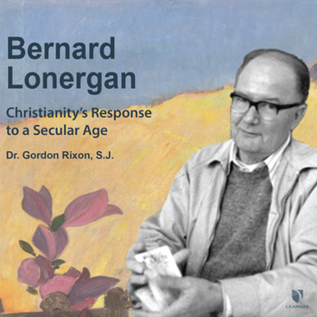 Audio CD Bernard Lonergan: Christianity's Response to a Secular Age Book