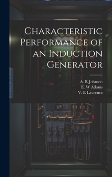 Hardcover Characteristic Performance of an Induction Generator Book