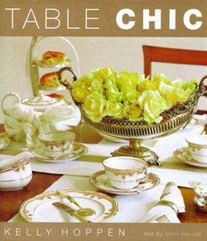 Hardcover Table Chic: Ideas and Themes for Creative Tables Book