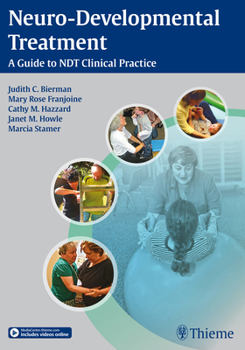 Hardcover Neuro-Developmental Treatment: A Guide to Ndt Clinical Practice Book