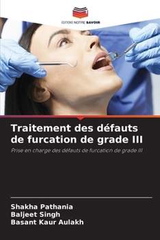 Traitement des défauts de furcation de grade III (French Edition)