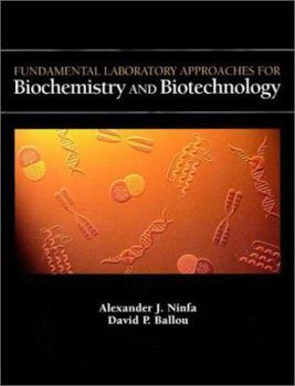 Paperback Fundamental Laboratory Approaches for Biochemistry and Biotechnology Book