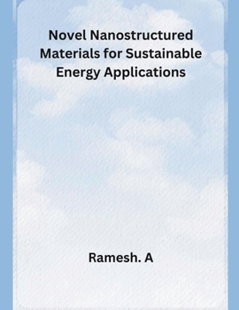 Paperback Novel Nanostructured Materials for Sustainable Energy Applications Book