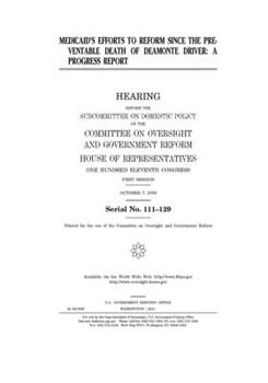 Paperback Medicaid's efforts to reform since the preventable death of Deamonte Driver: a progress report Book