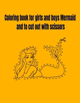 Paperback Coloring book for girls and boys Mermaid and to cut out with scissors Book