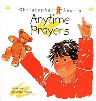 Hardcover Christopher Bear's Anytime Prayers Book