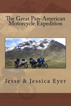 Paperback The Great Pan-American Motorcycle Expedition Book