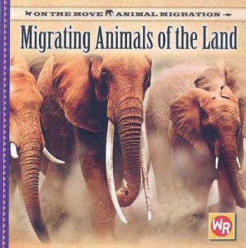 Paperback Migrating Animals of the Land Book