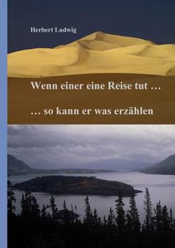 Paperback Wenn einer eine Reise tut ... so kann er was erzählen [German] Book