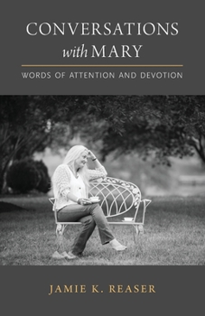 Paperback Conversations with Mary: Words of Attention and Devotion Book