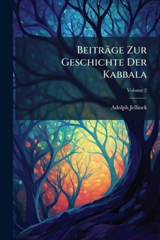 Paperback Beiträge Zur Geschichte Der Kabbala; Volume 2 Book
