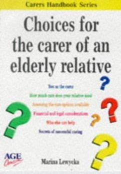 Paperback Choices for the Carer of an Elderly Relative (Carers Handbook Series) Book