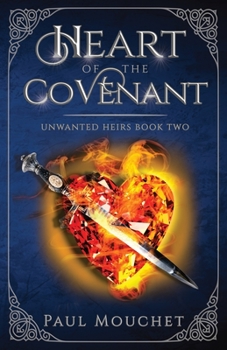Heart of the Covenant: A Dark Sapphic Fantasy Adventure - Book #2 of the Unwanted Heirs