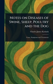 Hardcover Notes on Diseases of Swine, Sheep, Poultry and the Dog Book