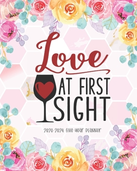 Paperback Love At First Sight 2020-2024 Five Year Planner: Calendar Planner Academic Agenda Schedule Organizer Logbook Journal Goal Year 60 Months Appointment V Book