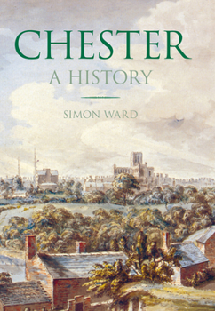 Paperback Chester: A History Book