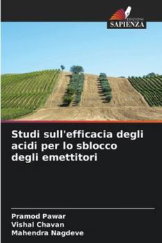 Paperback Studi sull'efficacia degli acidi per lo sblocco degli emettitori [Italian] Book