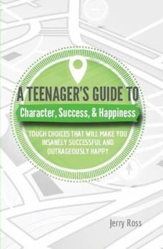 Perfect Paperback A Teenager's Guide to Character, Success, Book