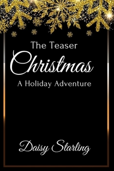 The Christmas Teaser: A Holiday Adventure