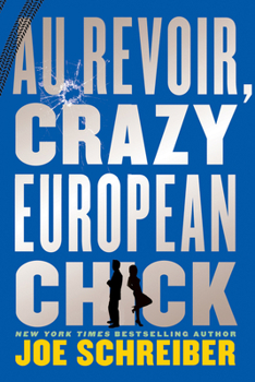 Paperback Au Revoir, Crazy European Chick Book