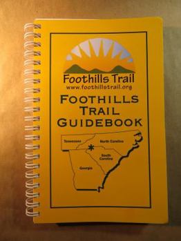 Spiral-bound The OFFICIAL Guidebook of the Foothills Trail Conservancy Book