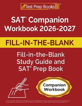 Paperback SAT Companion Workbook 2026-2027: Fill-in-the-Blank Study Guide and SAT Prep Book