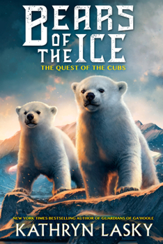 Hardcover The Quest of the Cubs (Bears of the Ice #1): Volume 1 Book