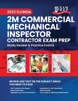 2023 Florida 2M Commercial Mechanical Inspector Exam Prep: 2023 Study Review & Practice Exams