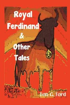 Paperback Royal Ferdinand and Other Tales Book