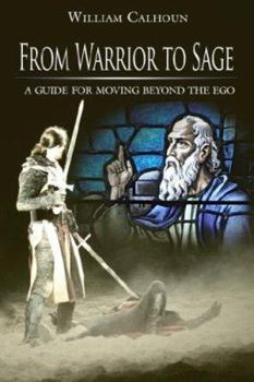 Paperback From Warrior to Sage: A guide for moving beyond the ego Book