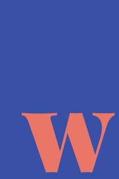 w | Sketchbook: Small Blank Journal for Creative Drawing, Sketching, and Doodling | Cute Personalized Initial Monogram Cover Design in Fun Colors