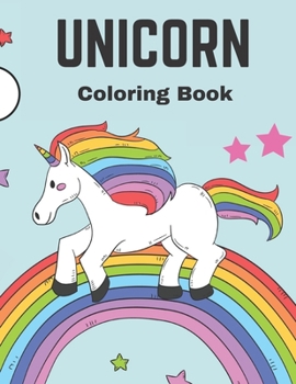 Paperback Unicorn Coloring Book: For Kids Ages 4-8, Drawing, Sketchbook, Girls Funny Coloring Pages of Unicorns, Fairies, Rainbows, Stars, Princess, Do Book