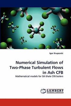 Paperback Numerical Simulation of Two-Phase Turbulent Flows in Ash Cfb Book